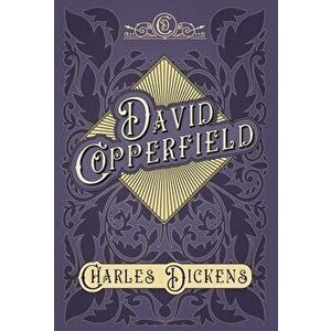 David Copperfield - With Appreciations and Criticisms By G. K. Chesterton, Hardcover - Charles Dickens imagine
