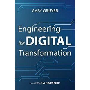 Engineering the Digital Transformation, Paperback - Gary Gruver imagine