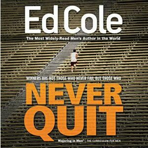 Never Quit Workbook, Paperback - Edwin Louis Cole imagine