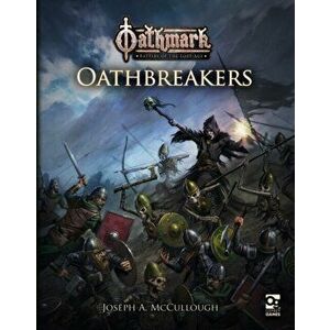 Oathmark: Oathbreakers, Paperback - Joseph A. Mccullough imagine