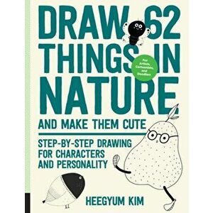 Draw 62 Things in Nature and Make Them Cute, Paperback - Heegyum Kim imagine