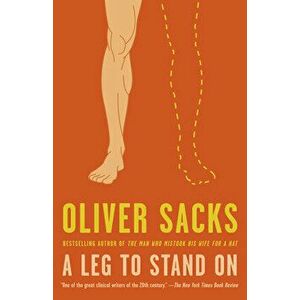 A Leg to Stand on, Paperback - Oliver Sacks imagine