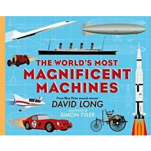 World's Most Magnificent Machines, Hardback - David Long imagine