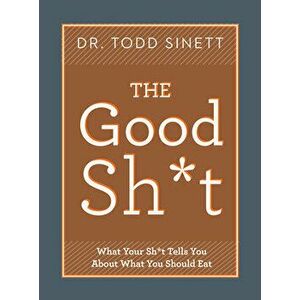 The Good Shit, Hardcover - Todd Sinett imagine