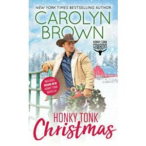 Honky Tonk Christmas, Paperback - Carolyn Brown imagine