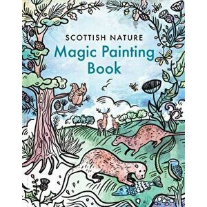 Magic Painting Book: Scottish Nature, Paperback - *** imagine