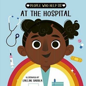 People who help us: At The Hospital, Board book - Words&Pictures imagine