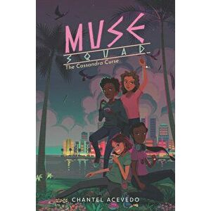 Muse Squad: The Cassandra Curse, Hardcover - Chantel Acevedo imagine