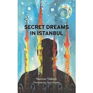 Secret Dreams in Istanbul - Nermin Yildirim imagine