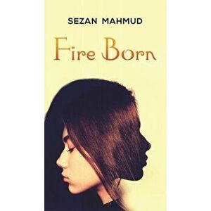 Fire Born, Hardcover - Sezan Mahmud imagine
