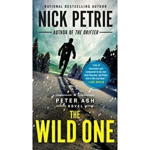 The Wild One, Paperback - Nick Petrie imagine