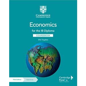 Economics for the Ib Diploma Coursebook with Digital Access (2 Years), Paperback - Ellie Tragakes imagine