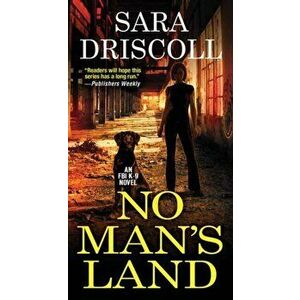 No Man's Land, Paperback - Sara Driscoll imagine