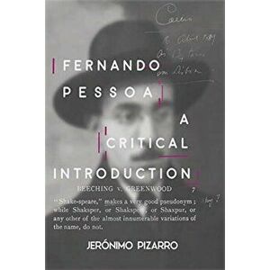 Fernando Pessoa. A Critical Introduction, Hardback - Dr Jeronimo Pizarro imagine