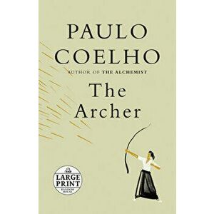 The Archer, Paperback - Paulo Coelho imagine