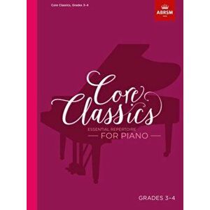 Core Classics - Grades 3-4. Essential Repertoire for Piano - *** imagine