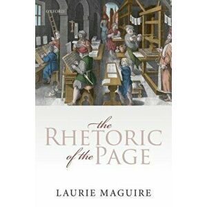 Rhetoric of the Page, Hardback - Laurie Maguire imagine