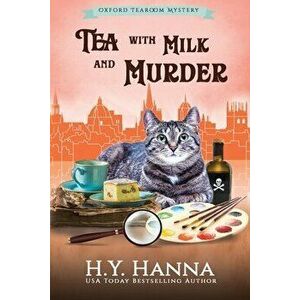 Tea With Milk and Murder (LARGE PRINT): The Oxford Tearoom Mysteries - Book 2, Paperback - H. y. Hanna imagine