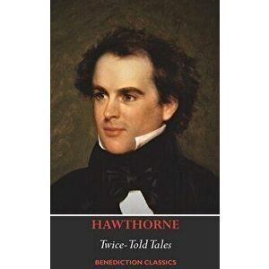 Twice-Told Tales, Hardcover - Nathaniel Hawthorne imagine