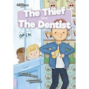 Thief and The Dentist, Paperback - Gemma Mcmullen imagine