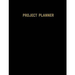 Project Planner: Productivity Planner Pages, Planning Projects, List & Keep Track Notes & Ideas, Gift, Organize, Log & Record Goals, No - Amy Newton imagine