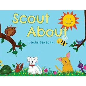 Scout About, Paperback - Linda Saraceni imagine