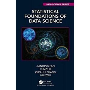 Statistical Foundations of Data Science, Hardcover - Jianqing Fan imagine
