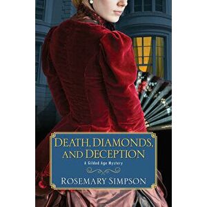 Death, Diamonds, and Deception, Hardcover - Rosemary Simpson imagine