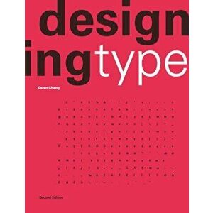 Designing Type Second Edition, Paperback - Karen Cheng imagine