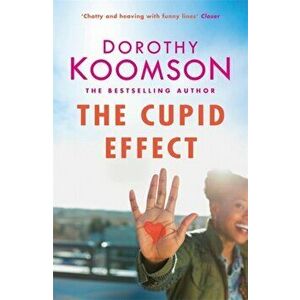The Cupid Effect, Paperback - Dorothy Koomson imagine