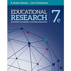Educational Research: Quantitative, Qualitative, and Mixed Approaches, Hardcover - Robert Burke Johnson imagine