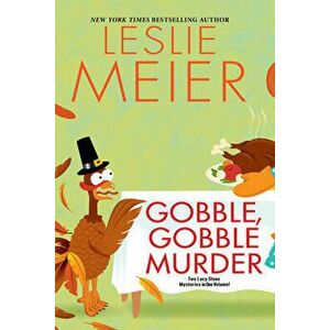 Gobble, Gobble Murder, Paperback - Leslie Meier imagine