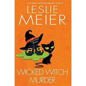 Wicked Witch Murder, Paperback - Leslie Meier imagine