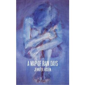 A Map of Rain Days, Paperback - Jennifer Hosein imagine