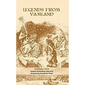 Legends from Vamland, Paperback - Octavian Ion Penda imagine