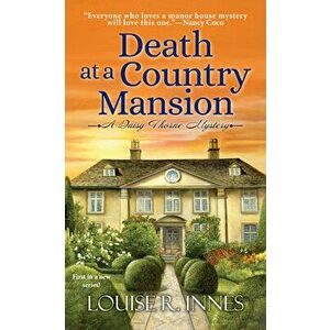 Death at a Country Mansion, Paperback - Louise R. Innes imagine