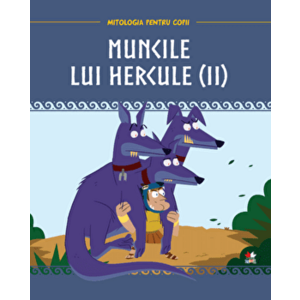 Mitologia. Muncile lui Hercule. vol 2 - *** imagine