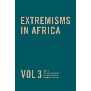 Extremisms in Africa Vol 3, Volume 3, Paperback - Susan Russell imagine