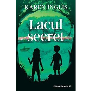 Lacul secret - Karen Inglis imagine