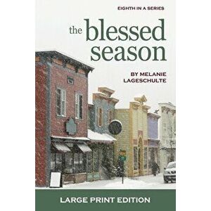 The Blessed Season, Paperback - Melanie Lageschulte imagine