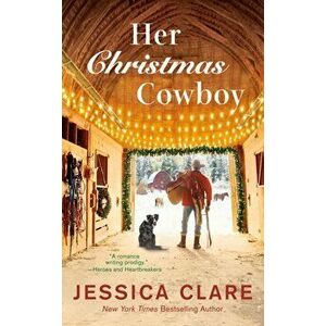Her Christmas Cowboy, Paperback - Jessica Clare imagine