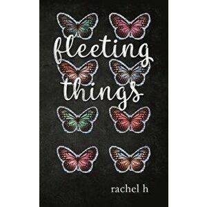 Fleeting Things, Paperback - Rachel H imagine