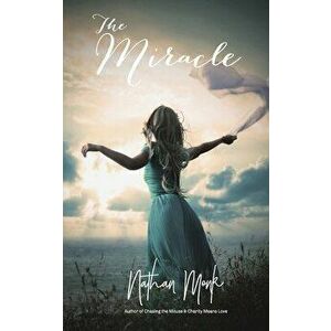The Miracle, Paperback - Nathan Monk imagine