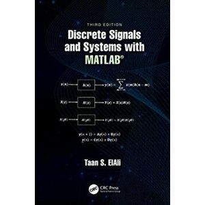 Discrete Signals and Systems with MATLAB (R), Hardback - Taan S. Elali imagine