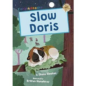 Slow Doris. (Gold Early Reader), Paperback - Steve Howson imagine