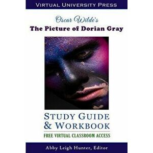 The Picture of Dorian Gray (Study Guide & Workbook), Paperback - Abby Leigh Hunter imagine