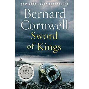 Sword of Kings, Paperback - Bernard Cornwell imagine