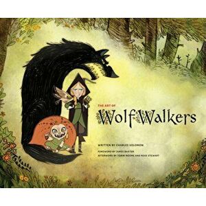 Art of Wolfwalkers, Hardback - Charles Solomon imagine