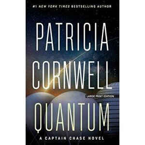 Quantum: A Thriller, Paperback - Patricia Cornwell imagine