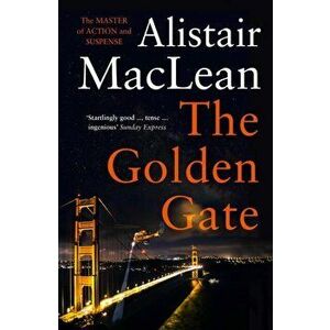 Golden Gate, Paperback - Alistair Maclean imagine